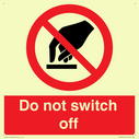 do-not-switch-off-prohibition-sign~